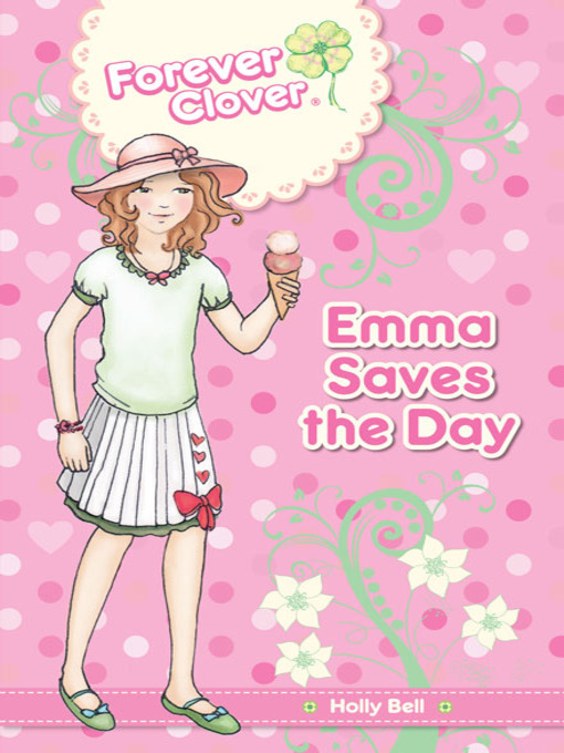 Title details for Emma Saves the Day by Holly Bell - Available